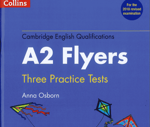 Collins Cambridge English Qualifications A2 flyers - Three practice tests 1