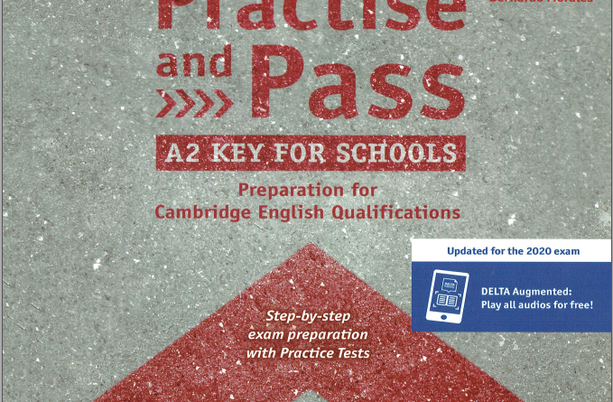 Practise and Pass A2 Key for Schools Revised 2020 Exam (pdf+CD)