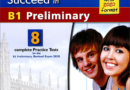 Succeed in B1 Preliminary 8 practice tests. (pdf, cd)